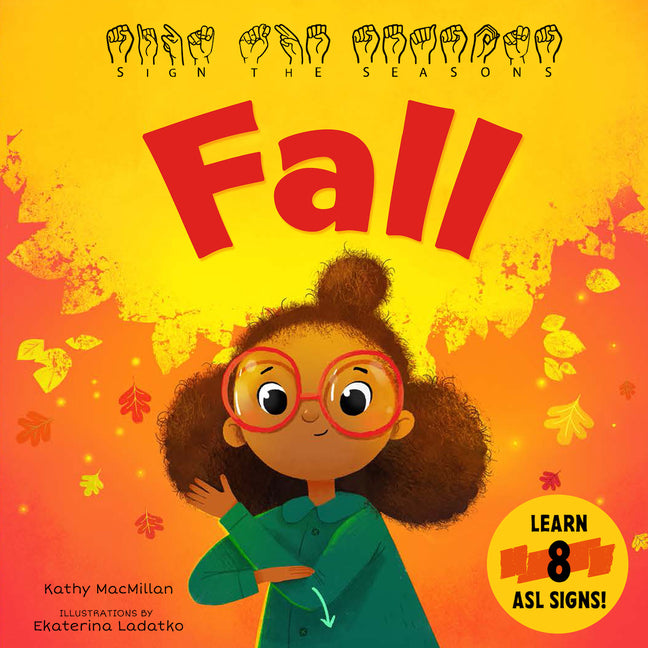 Sign the Seasons: Fall: Learn 8 ASL Signs