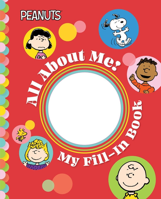Peanuts: All about Me!: My Fill-In Book