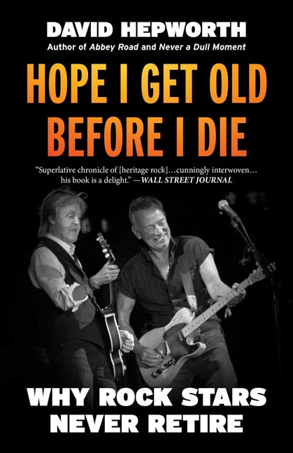 Hope I Get Old Before I Die