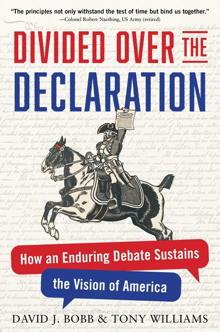 Divided Over the Declaration: How an Enduring Debate Sustains the Vision of America