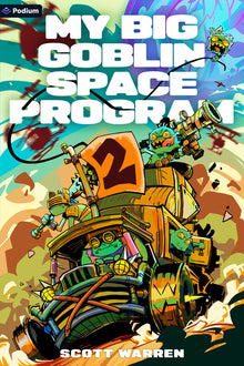 My Big Goblin Space Program 2: An Astronaut Reincarnation Litrpg