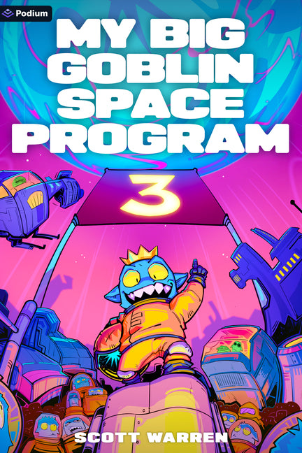 My Big Goblin Space Program 3: An Astronaut Reincarnation Litrpg