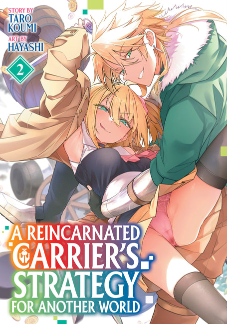 A Reincarnated Carrier's Strategy for Another World Vol. 2