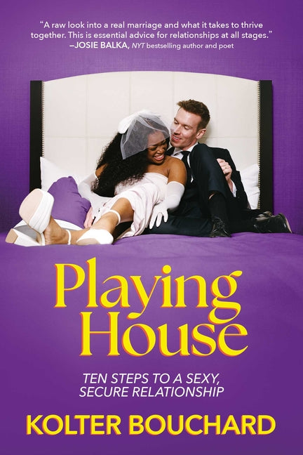 Playing House: Ten Steps to a Sexy, Secure Relationship