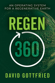 Regen360: An Operating System for a Regenerative Earth