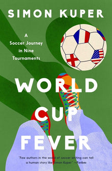 World Cup Fever: A Soccer Journey in Nine Tournaments