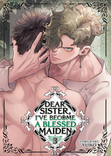 Dear Sister, I've Become a Blessed Maiden Vol. 3