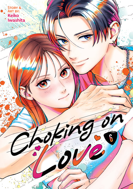 Choking on Love Vol. 6