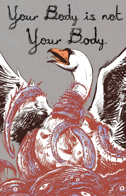 Your Body Is Not Your Body