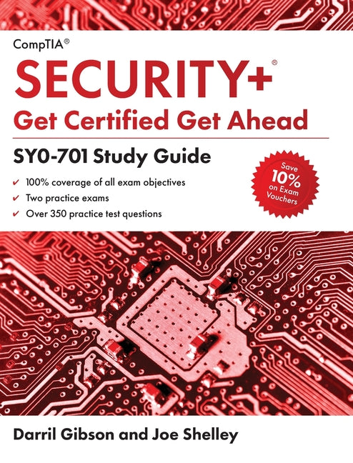 CompTIA Security+ Get Certified Get Ahead: SY0-701 Study Guide