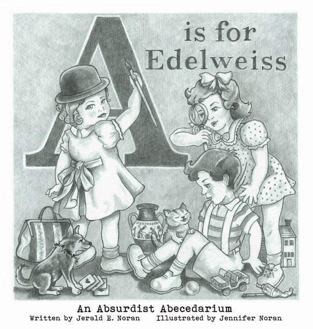 A is for Edelweiss