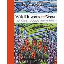 Wildflowers of the West: An Artist's Guide