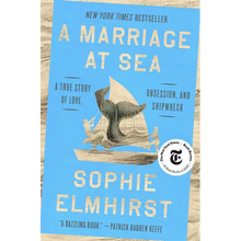 A Marriage at Sea: A True Story of Love, Obsession, and Shipwreck