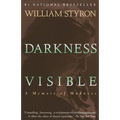 Darkness Visible: A Memoir of Madness