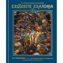 Exquisite Exandria: The Official Cookbook of Critical Role