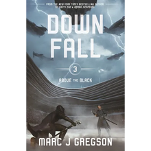 Downfall: A YA Epic of Skyship War, Monster Battles, and Rebellion