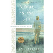 A Year by the Sea: Thoughts of an Unfinished Woman