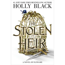 The Stolen Heir: A Novel of Elfhame