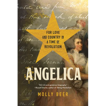 Angelica: For Love and Country in a Time of Revolution