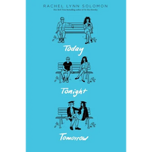 Today Tonight Tomorrow