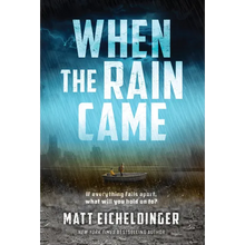 When the Rain Came: Volume 1