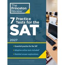 7 Practice Tests for the Sat, 2027: In-Book + Online Practice Tests for Your Top Score