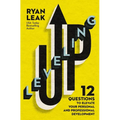Leveling Up: 12 Questions to Elevate Your Personal and Professional Development