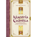 Maestría Cuántica: La ciencia del saber manifestar
