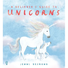 A Believer's Guide to Unicorns