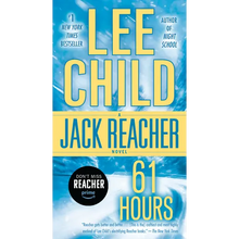 61 Hours: A Jack Reacher Novel