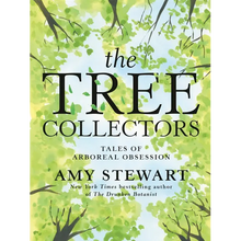 The Tree Collectors: Tales of Arboreal Obsession