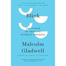 Blink: The Power of Thinking Without Thinking