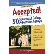 Accepted! 50 Successful College Admission Essays