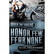 Honor Few, Fear None: The Life and Times of a Mongol