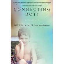 Connecting Dots: A Blind Life