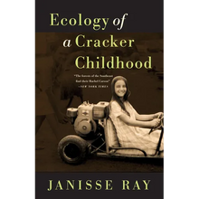 Ecology of a Cracker Childhood
