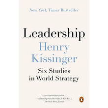 Leadership: Six Studies in World Strategy
