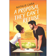 A Proposal They Can't Refuse: A Rom-Com Novel