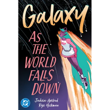 Galaxy 2: As the World Falls Down