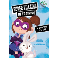 A Wickedly Evil Pet: A Branches Book (Super Villains in Training #2)