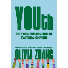 Youth: The Young Person's Guide to Starting a Nonprofit
