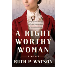 A Right Worthy Woman