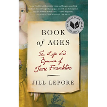 Book of Ages: The Life and Opinions of Jane Franklin