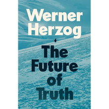 The Future of Truth