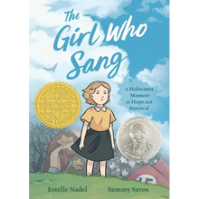 The Girl Who Sang: A Holocaust Memoir of Hope and Survival