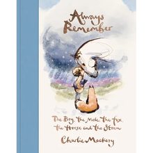 Always Remember: The Boy, the Mole, the Fox, the Horse and the Storm