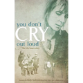 You Don't Cry Out Loud: The Lily Isaacs Story