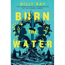 Burn the Water