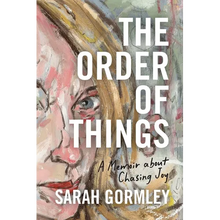 The Order of Things: A Memoir About Chasing Joy