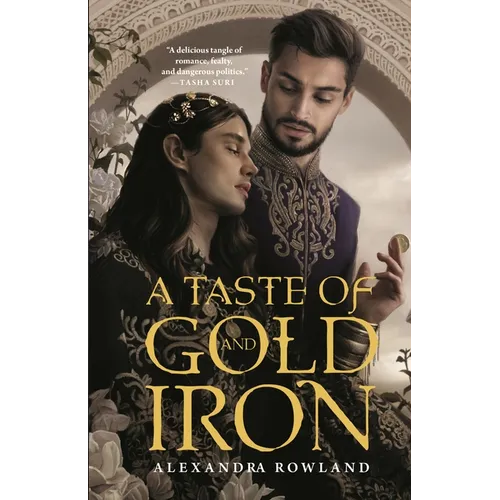 A Taste of Gold and Iron